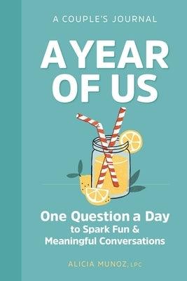 A Year of Us: A Couple's Journal: One Question a Day to Spark Fun and Meaningful Conversations - Paperback | Diverse Reads