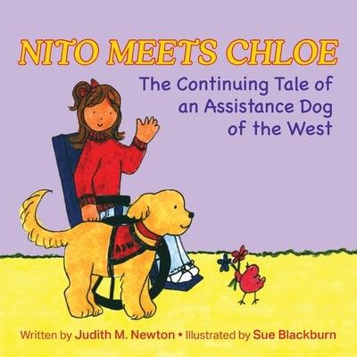 Nito Meets Chloe: The Continuing Tale of an Assistance Dog of the West - Paperback | Diverse Reads