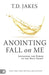 Anointing Fall On Me: Accessing the Power of the Holy Spirit - Paperback | Diverse Reads