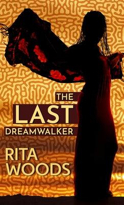 The Last Dreamwalker - Library Binding | Diverse Reads