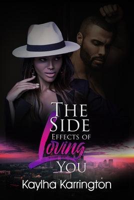 The Side Effects of Loving You - Paperback |  Diverse Reads