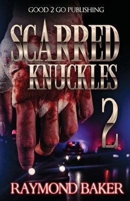 Scarred Knuckles 2 - Paperback |  Diverse Reads