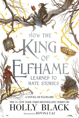 How the King of Elfhame Learned to Hate Stories - Paperback | Diverse Reads