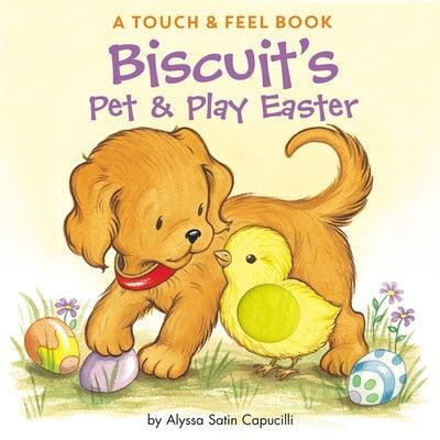 Biscuit's Pet & Play Easter: A Touch & Feel Book: An Easter and Springtime Book for Kids - Board Book | Diverse Reads