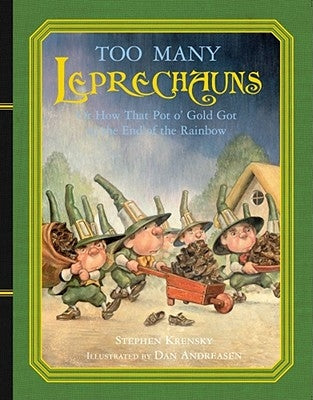 Too Many Leprechauns: Or How That Pot o' Gold Got to the End of the Rainbow - Hardcover | Diverse Reads