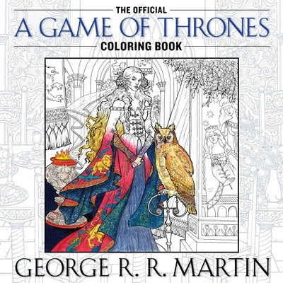 The Official A Game of Thrones Coloring Book: An Adult Coloring Book - Paperback | Diverse Reads