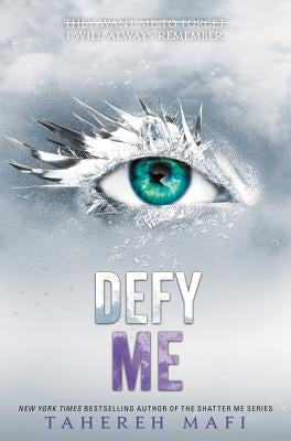 Defy Me (Shatter Me Series #5) - Hardcover | Diverse Reads