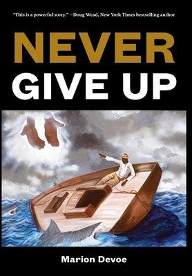 Never Give Up - Hardcover | Diverse Reads