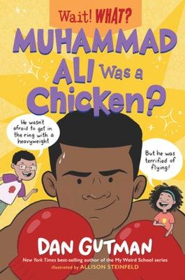 Muhammad Ali Was a Chicken? - Hardcover |  Diverse Reads