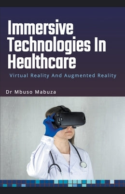 Virtual and Augmented Reality in Healthcare - Paperback | Diverse Reads