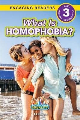 What is Homophobia?: Working Towards Equality (Engaging Readers, Level 3) - Paperback | Diverse Reads