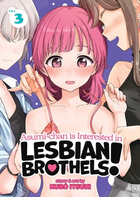 Asumi-chan is Interested in Lesbian Brothels! Vol. 3 - Paperback | Diverse Reads
