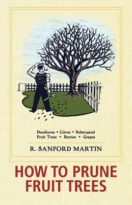 How to Prune Fruit Trees, Twentieth Edition - Paperback | Diverse Reads