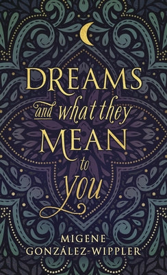 Dreams and What They Mean to You - Paperback | Diverse Reads
