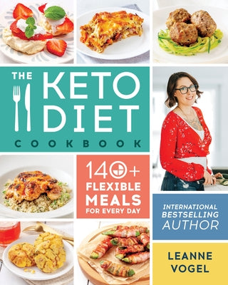 The Keto Diet Cookbook: 140+ Flexible Meals for Every Day - Paperback | Diverse Reads