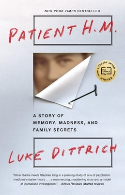 Patient H.M.: A Story of Memory, Madness, and Family Secrets - Paperback | Diverse Reads