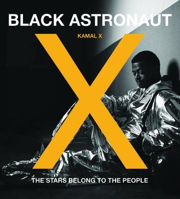Black Astronaut - Hardcover | Diverse Reads