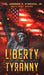 Liberty VS Tyranny - Hardcover | Diverse Reads
