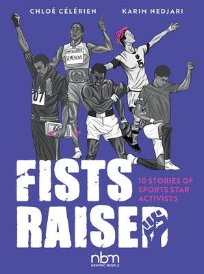 Fists Raised: 10 Stories of Sports Star Activists - Hardcover |  Diverse Reads