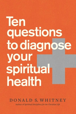 Ten Questions to Diagnose Your Spiritual Health - Paperback | Diverse Reads