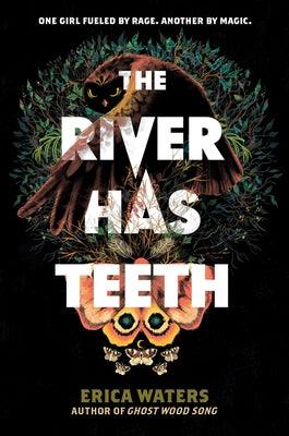 The River Has Teeth - Paperback | Diverse Reads