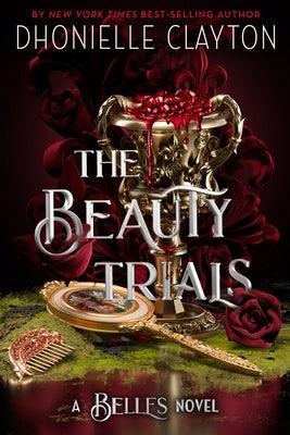 The Beauty Trials-A Belles Novel - Hardcover |  Diverse Reads