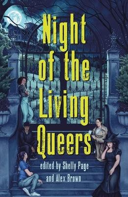 Night of the Living Queers: 13 Tales of Terror & Delight - Paperback | Diverse Reads