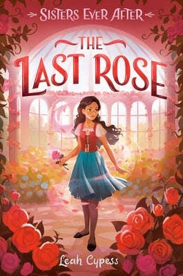 The Last Rose - Hardcover | Diverse Reads