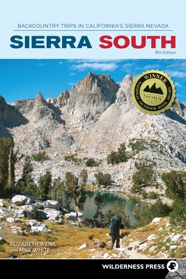 Sierra South: Backcountry Trips in California's Sierra Nevada - Paperback | Diverse Reads