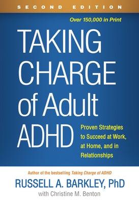 Taking Charge of Adult ADHD: Proven Strategies to Succeed at Work, at Home, and in Relationships - Paperback | Diverse Reads