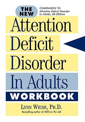 The New Attention Deficit Disorder in Adults Workbook - Paperback | Diverse Reads
