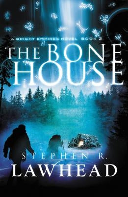 The Bone House (Bright Empires Series #2) - Paperback | Diverse Reads