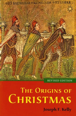 The Origins of Christmas, revised edition - Paperback | Diverse Reads