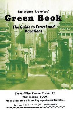 The Negro Travelers' Green Book: 1954 Facsimile Edition - Hardcover | Diverse Reads