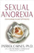 Sexual Anorexia: Overcoming Sexual Self-Hatred - Paperback | Diverse Reads