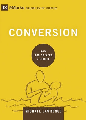 Conversion: How God Creates a People - Hardcover | Diverse Reads