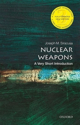 Nuclear Weapons: A Very Short Introduction - Paperback | Diverse Reads