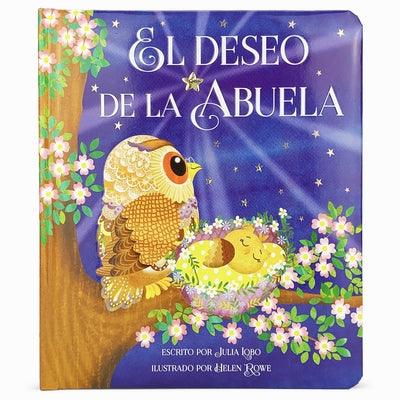 El Deseo de la Abuela = Grandma Wishes - Board Book | Diverse Reads
