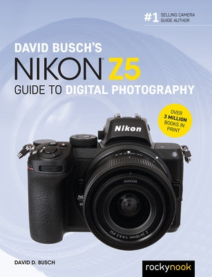 David Busch's Nikon Z5 Guide to Digital Photography - Paperback | Diverse Reads