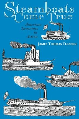 Steamboats Come True: American Inventors in Action - Paperback | Diverse Reads