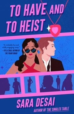 To Have and to Heist - Paperback | Diverse Reads