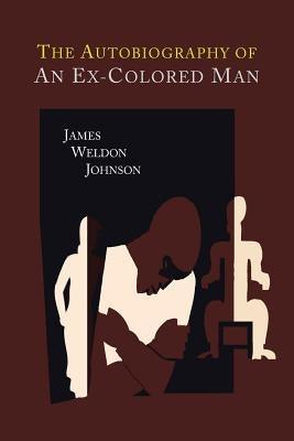 The Autobiography of an Ex-Colored Man - Paperback | Diverse Reads