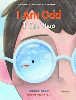 I Am Odd, I Am New - Hardcover | Diverse Reads