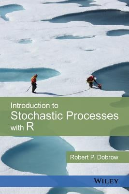 Introduction to Stochastic Processes with R / Edition 1 - Hardcover | Diverse Reads
