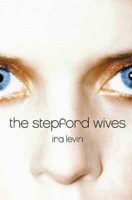 The Stepford Wives - Paperback | Diverse Reads