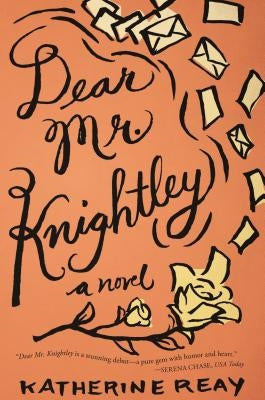 Dear Mr. Knightley: A Novel - Paperback | Diverse Reads