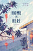 Home is Here: a memoir - Paperback | Diverse Reads