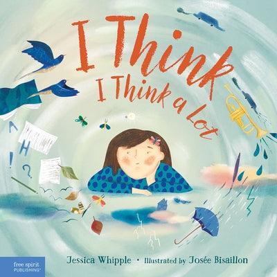 I Think I Think a Lot - Hardcover | Diverse Reads
