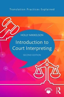 Introduction to Court Interpreting / Edition 2 - Paperback | Diverse Reads
