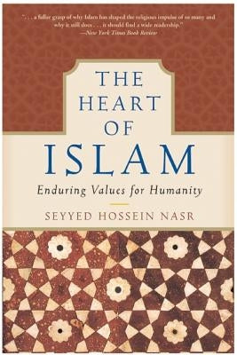 The Heart of Islam: Enduring Values for Humanity - Paperback | Diverse Reads